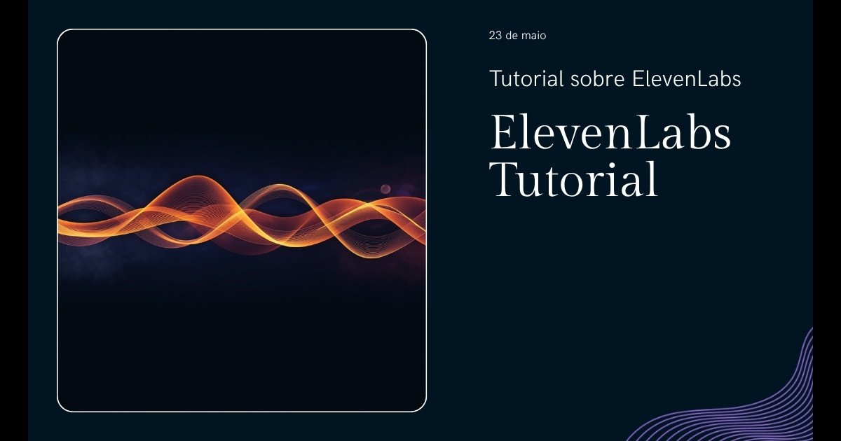 ElevenLabs Tutorial em Portugues - Audio Tags Eleven v3 2026