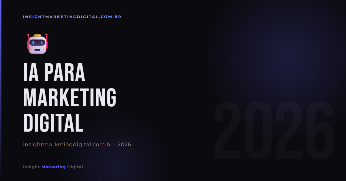 IA para Marketing Digital: 10 Ferramentas Essenciais em 2026