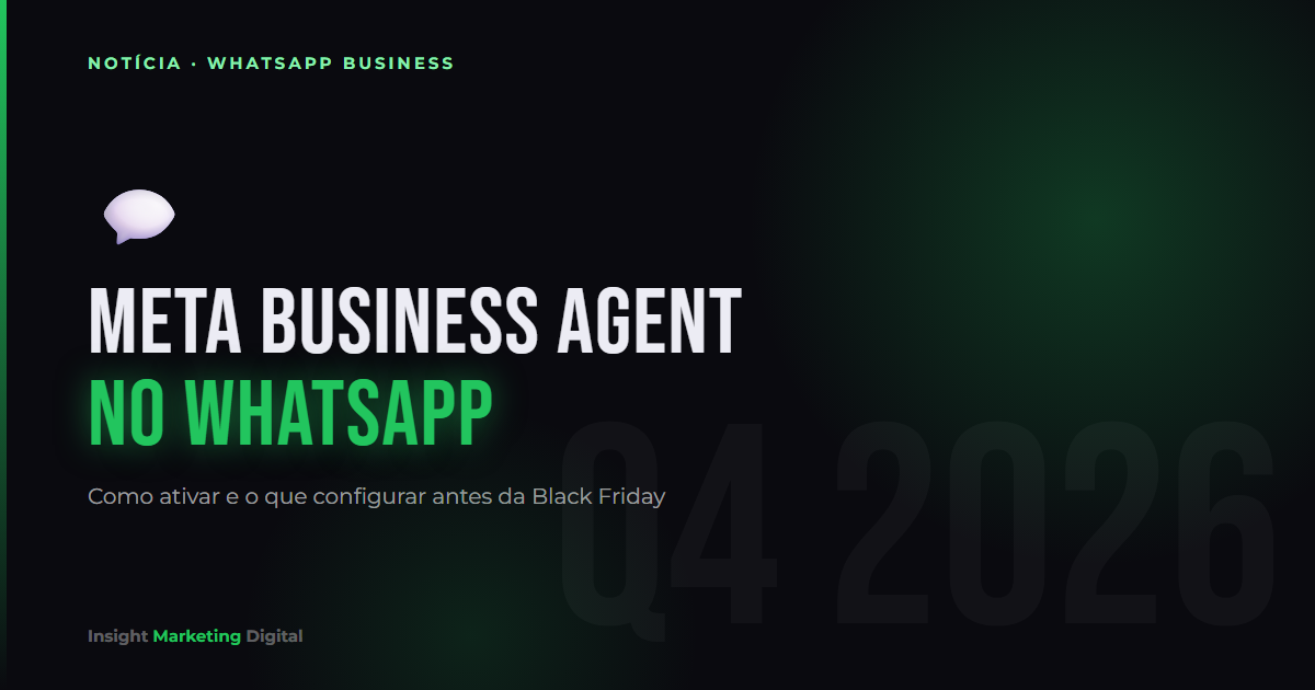 Meta Business Agent no WhatsApp: como ativar, se já está liberado e o que configurar antes da Black Friday
